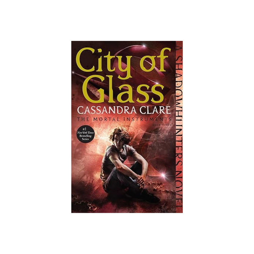 City of Glass (Mortal Instruments #3) by Cassandra Clare