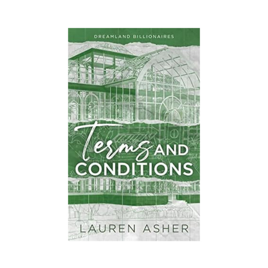 Terms & Conditions (Dreamland Billionaires #2) by Lauren Asher