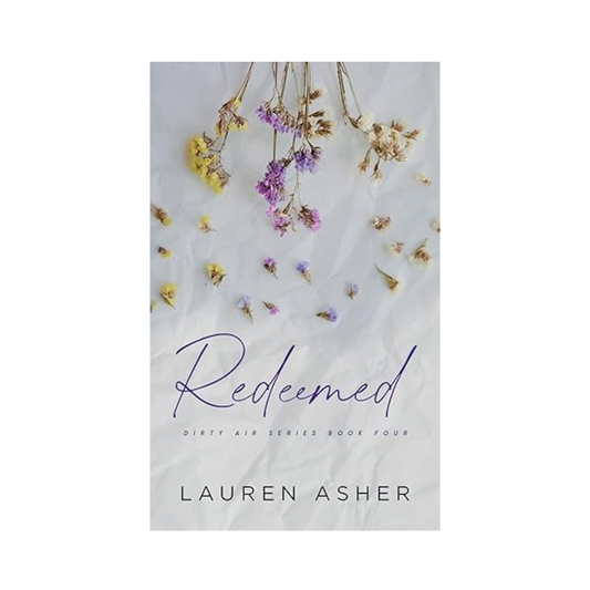 Redeemed (Dirty Air #4) by Lauren Asher