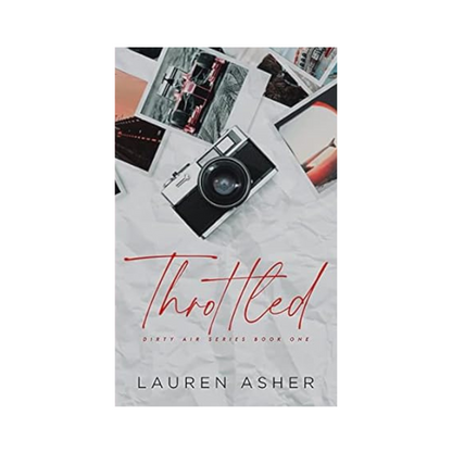 Throttled (Dirty Air #1) by Lauren Asher