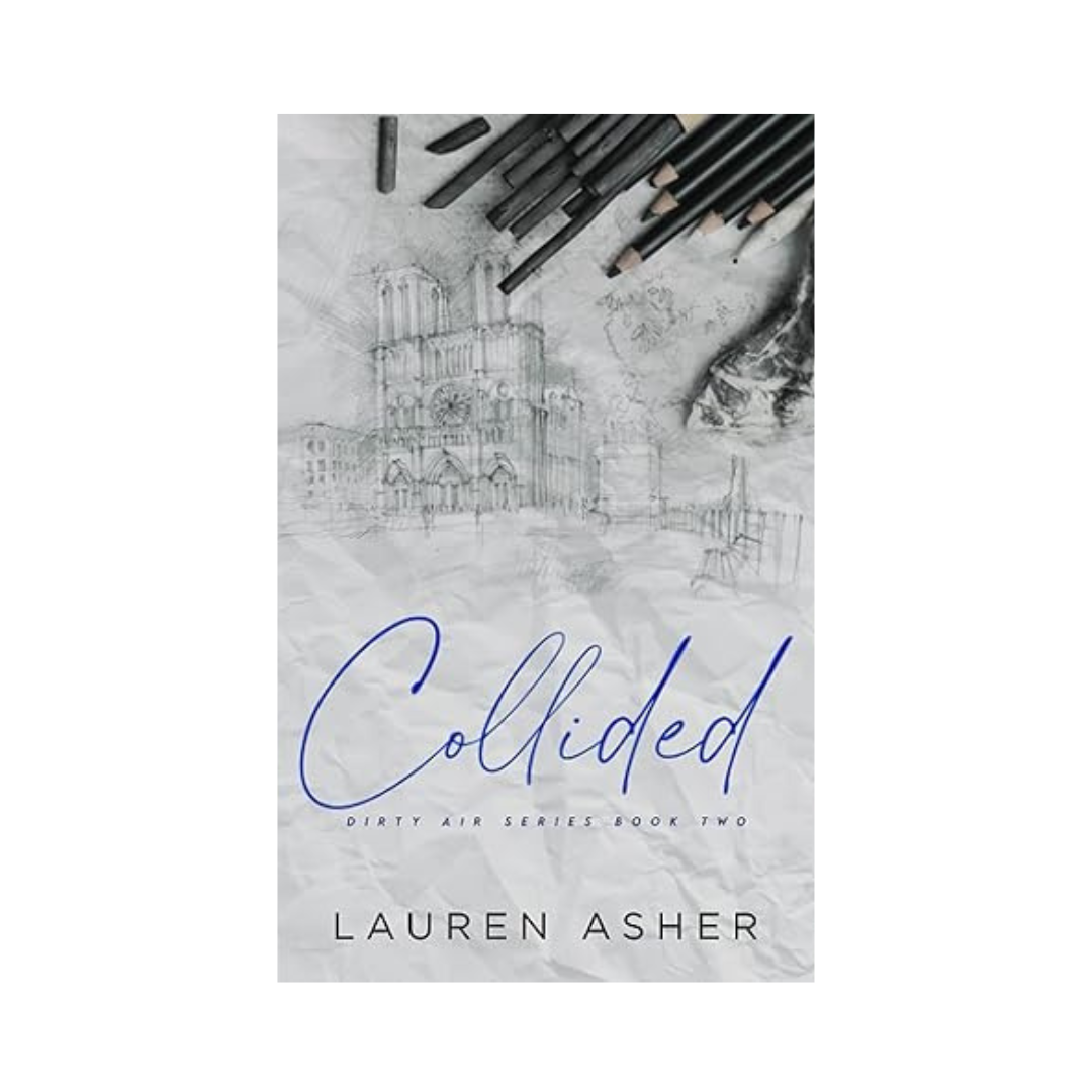 Collided (Dirty Air #2) by Lauren Asher