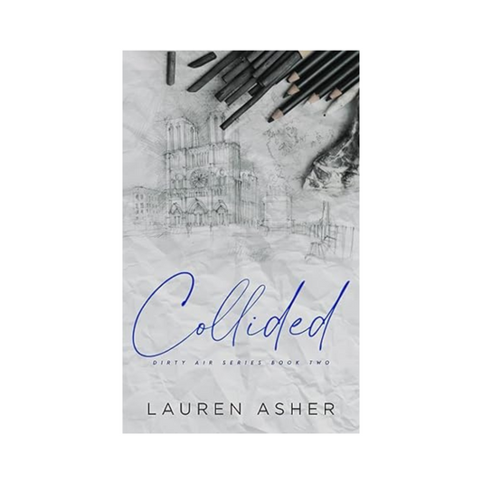 Collided (Dirty Air #2) by Lauren Asher