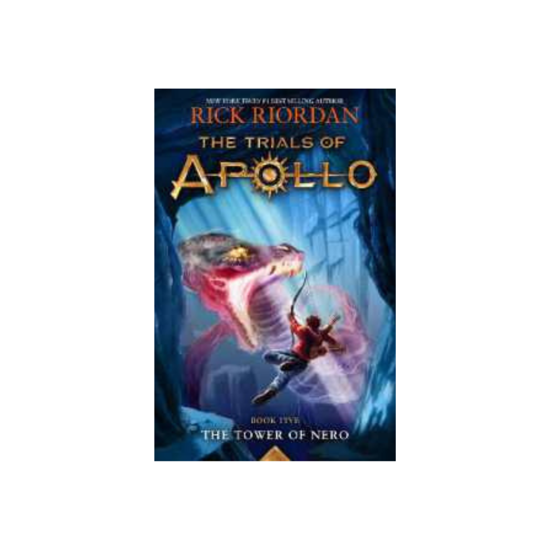 The Tower of Nero (Trials of Apollo 5) by Rick Riordan