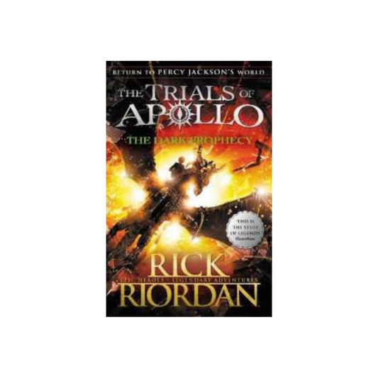 The Dark Prophecy (The Trials of Apollo Book 2) by Rick Riordan