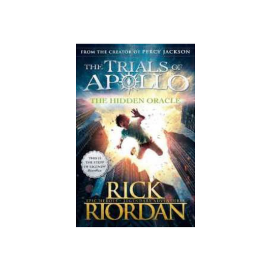 The Hidden Oracle (The Trials of Apollo Book 1) by Rick Riordan