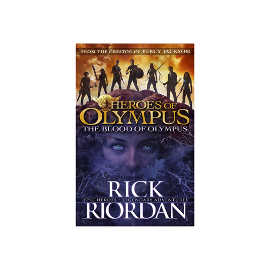 The Blood of Olympus (Heroes of Olympus Book 5) by Rick Riordan