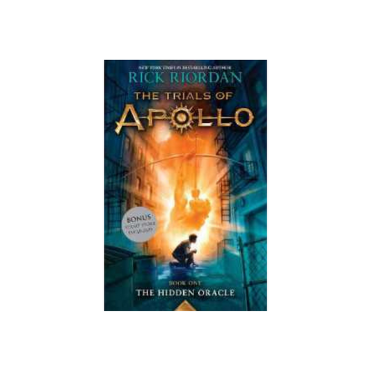 The Hidden Oracle (Trials of Apollo 1) by Rick Riordan