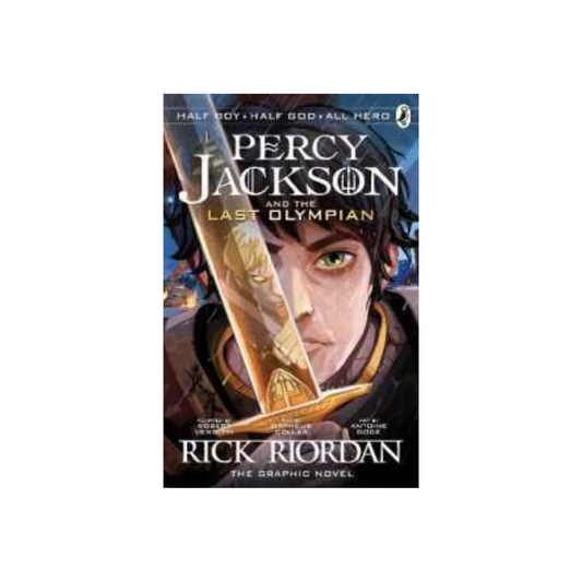 The Last Olympian: the Graphic Novel (Percy Jackson Book 5) by Rick Riordan