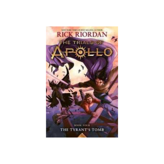 Tyrant's Tomb, The Trials of Apollo, Book 4 by Rick Riordan