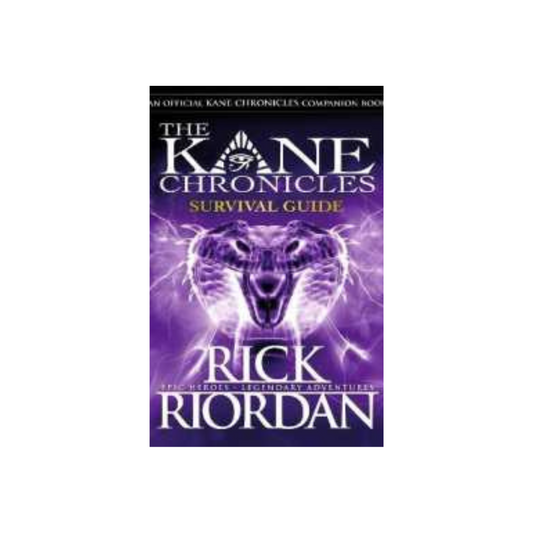 Survival Guide (The Kane Chronicles) by Rick Riordan