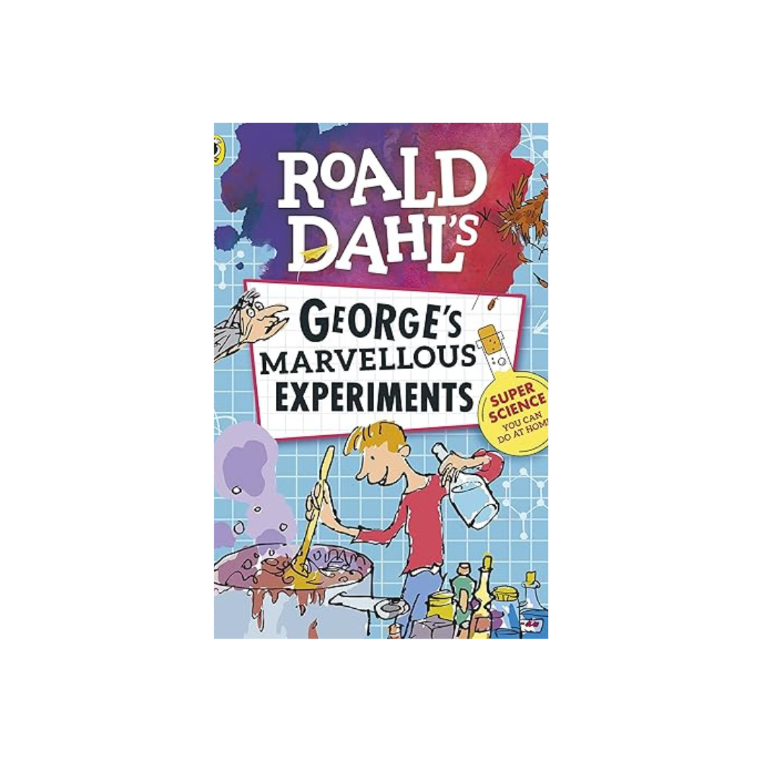 Roald Dahl: George's Marvellous Experiments