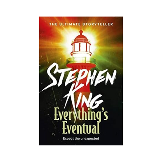 Everything's Eventual: 14 DARK TALES by Stephen King