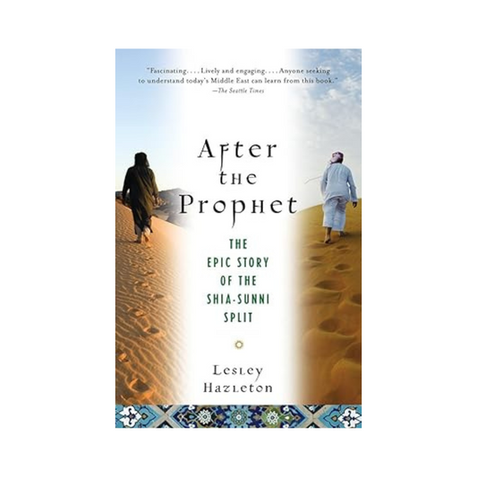 After the Prophet by Lesley Hazleton
