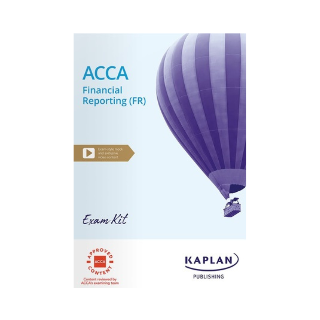 ACCA FR FINANCIAL REPORTING - EXAM KIT