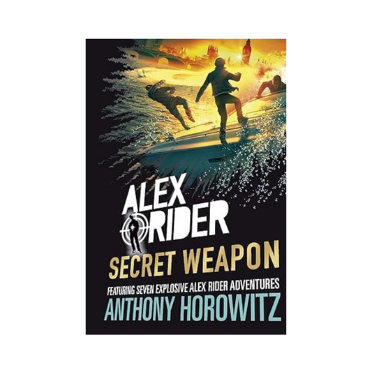 Alex Rider: Secret Weapon by Anthony Horowitz