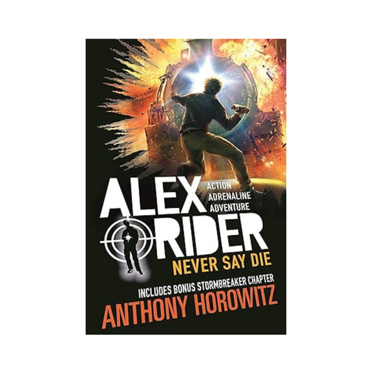 Never Say Die by Anthony Horowitz