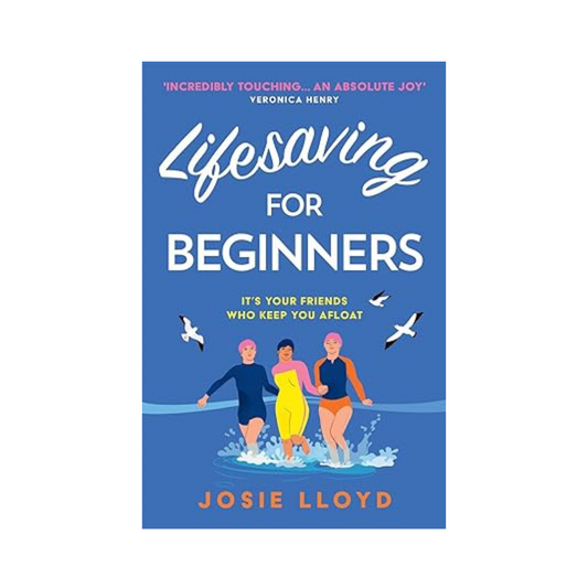 Lifesaving for Beginners by Josie Lloyd