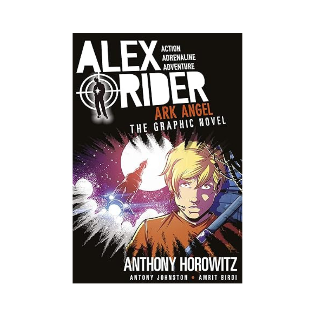 Alex Rider: Ark angel: the graphic novel by Anthony Horowitz