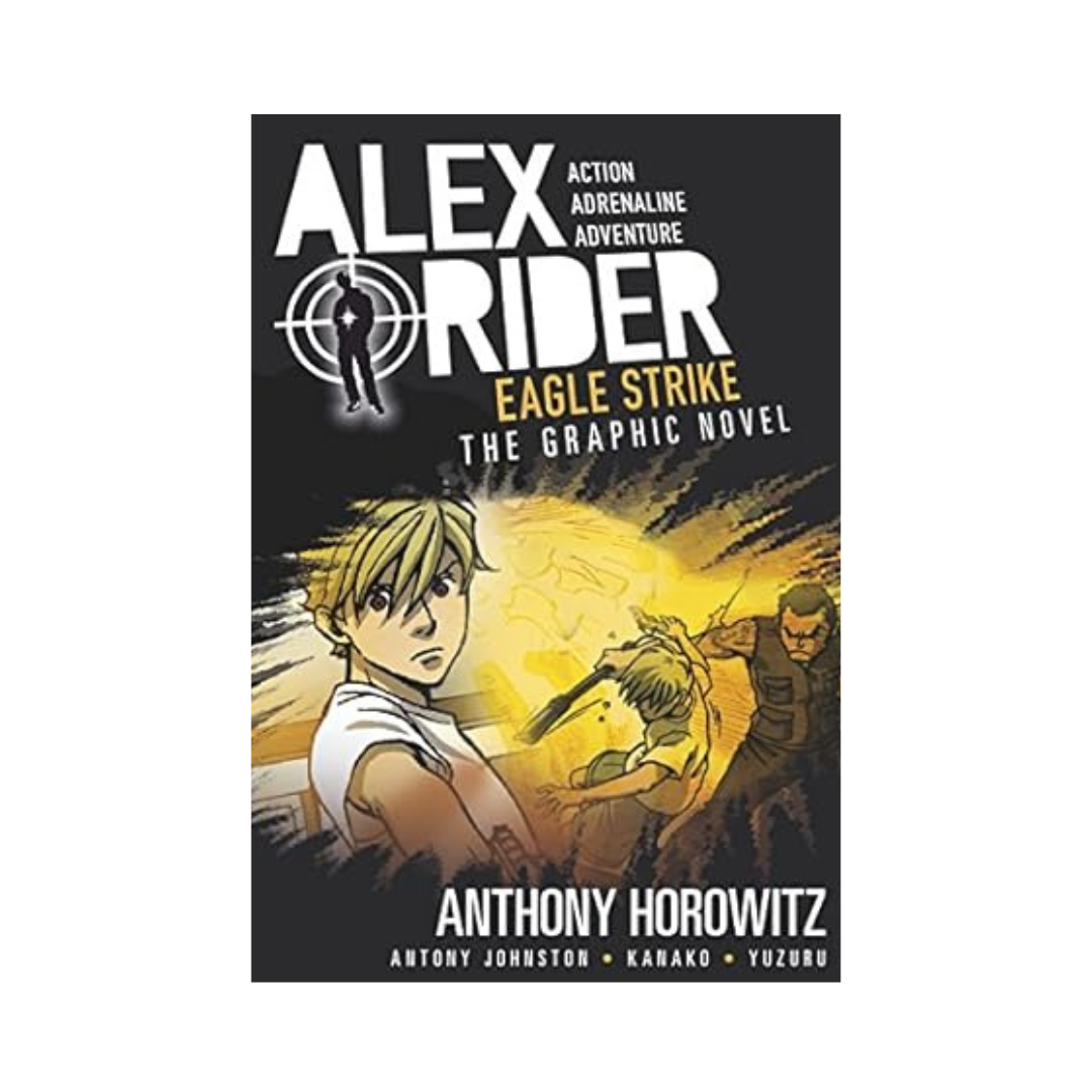 Alex Rider: Eagle Strike Graphic Novel by Anthony Horowitz