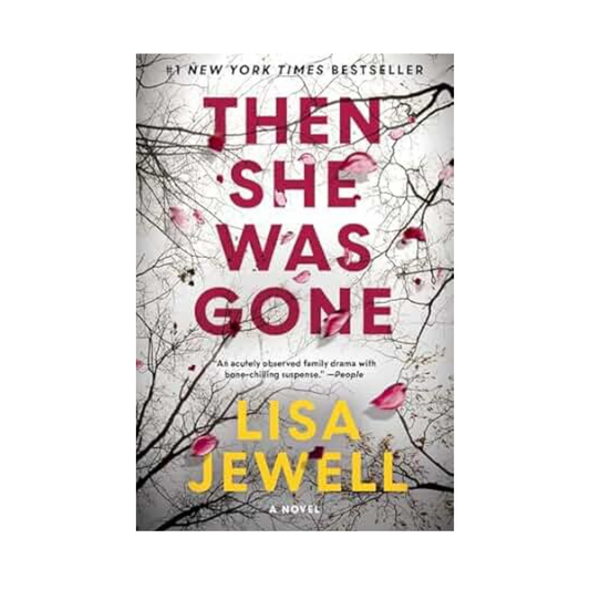 Cover of Then She Was Gone by Lisa Jewell – psychological thriller paperback