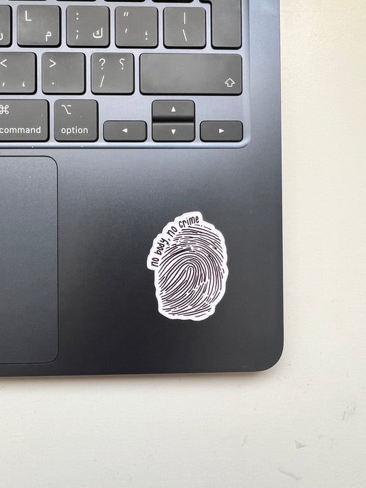 No Body, No Crime - Sticker