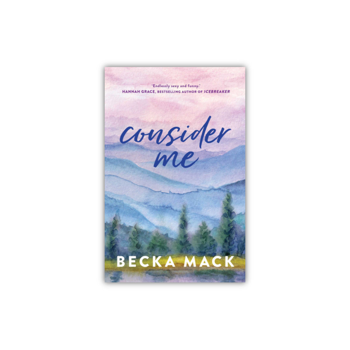 Consider Me (Playing for Keeps #1) by Becka Mack