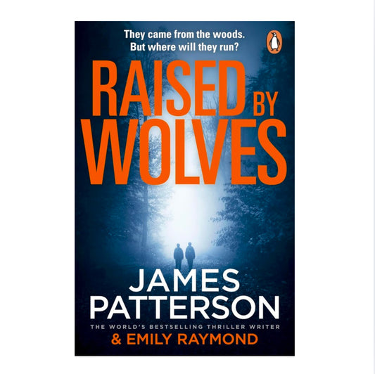 Raised by Wolves by James Patterson