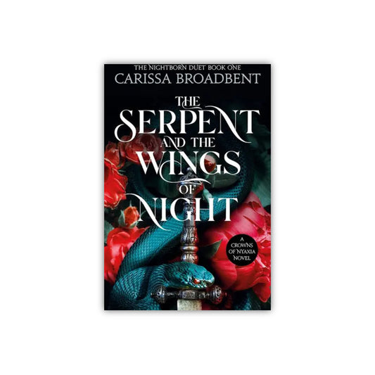 The Serpent and the Wings of Night by Carissa Broadbent