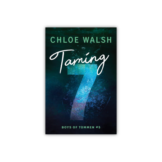 Taming 7 (The Boys of Tommen #5) by Chloe Walsh