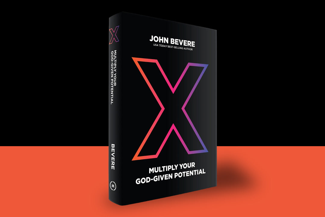 X: Multiply Your God-Given Potential by John Bevere