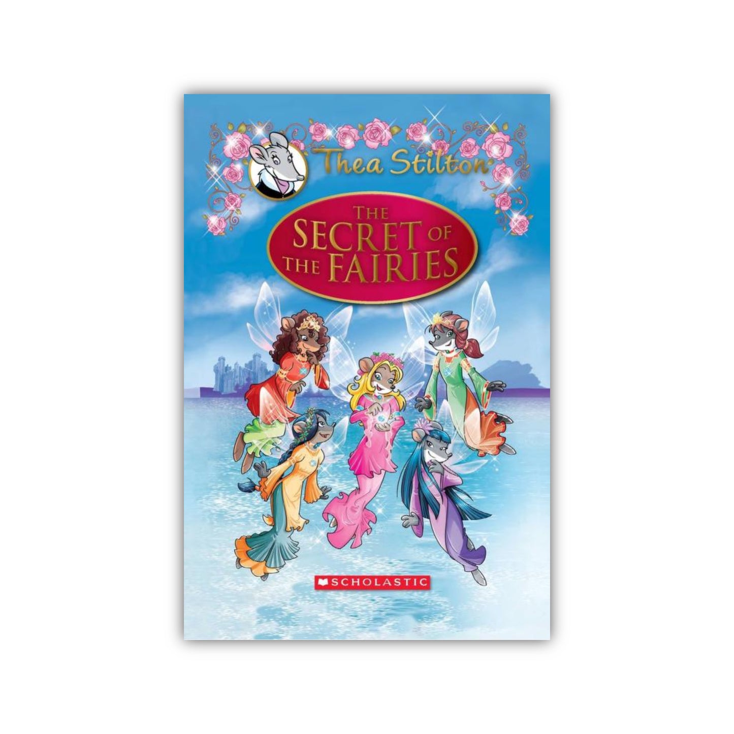 Thea Stilton Se - The Secret of The Fairies by Geronimo Stilton