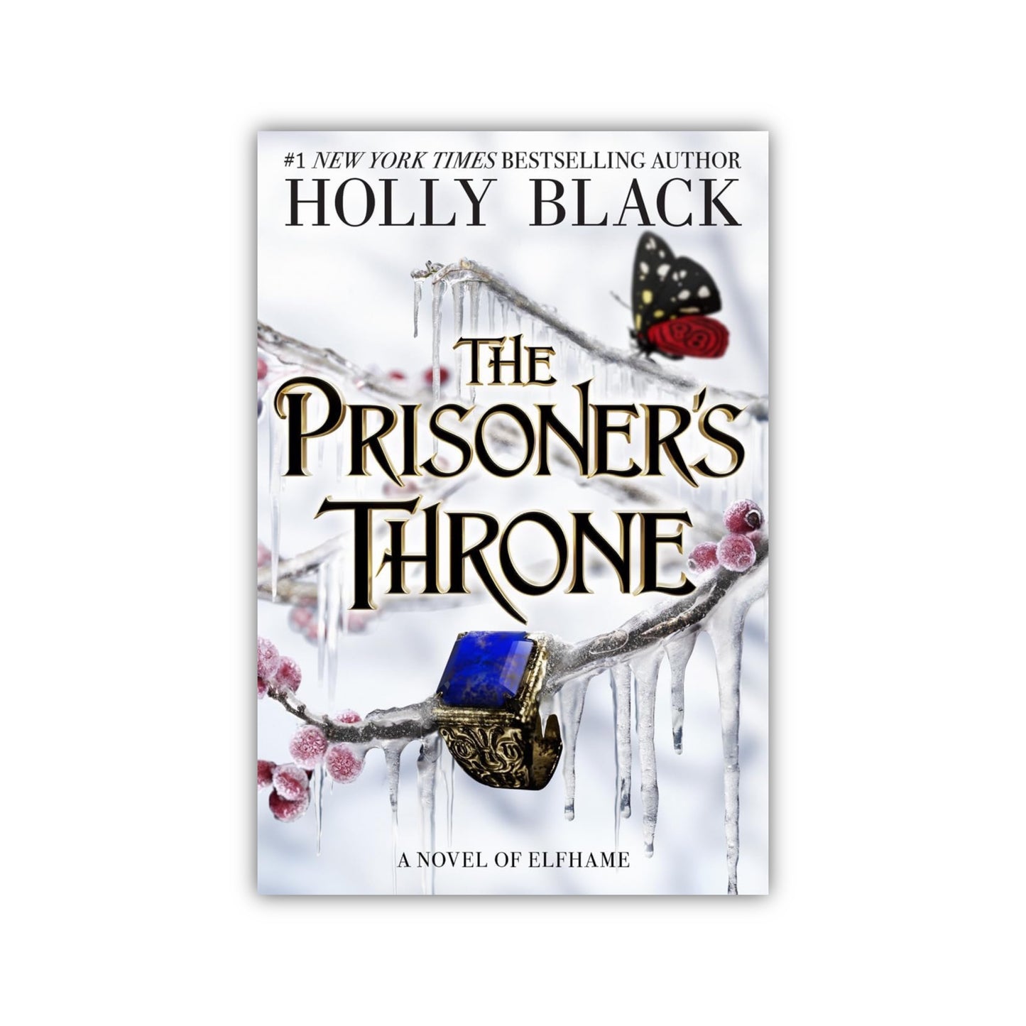 The Prisoner's Throne (Stolen Heir Duology #1) by Holly Black