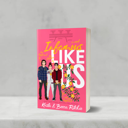 Infamous Like Us (Special Edition) by Becca & Krista Richie