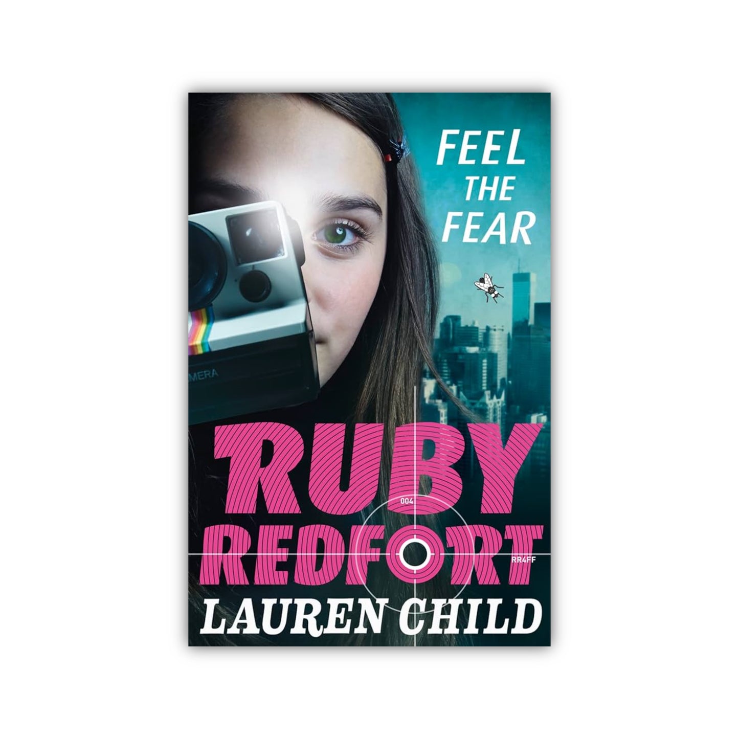 Feel the Fear (Ruby Redfort) by Lauren Child