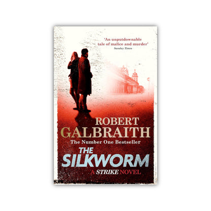 The Silkworm (Cormoran Strike #2) by Robert Galbraith