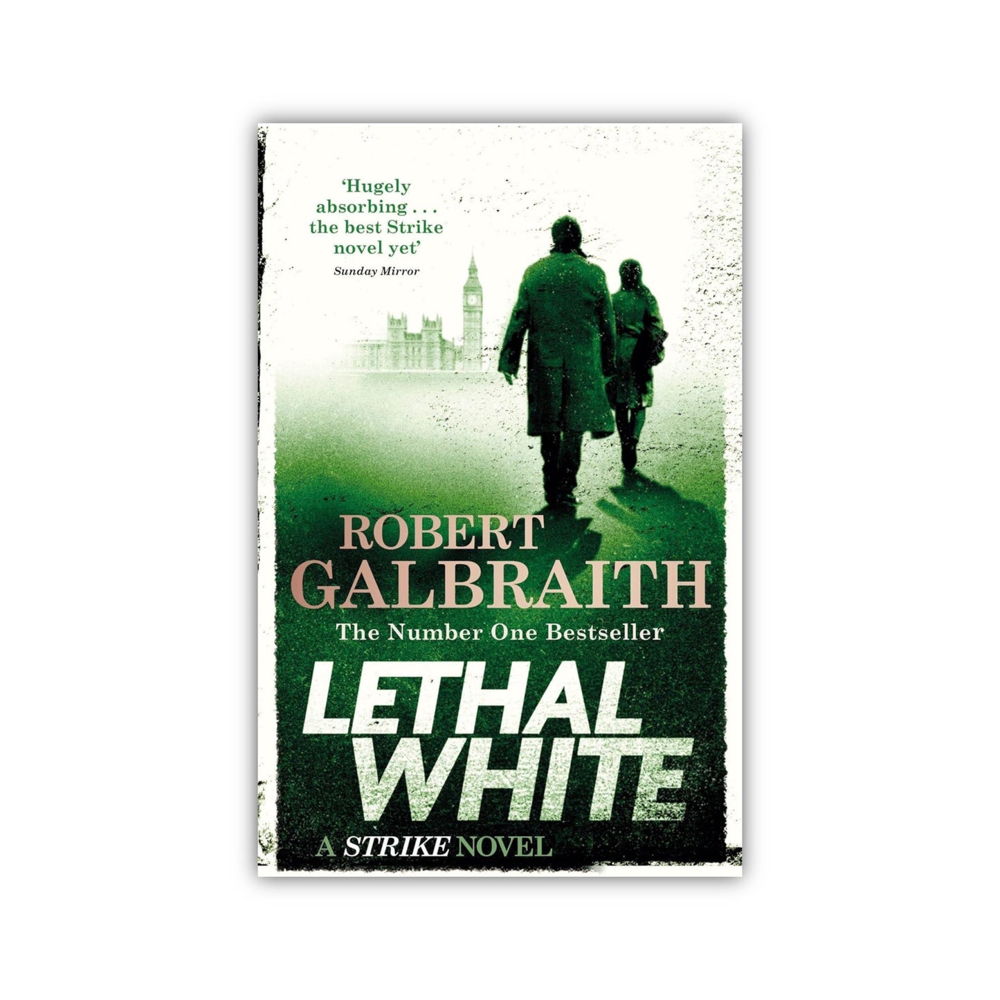 Lethal White (Cormoran Strike #4) by Robert Galbraith