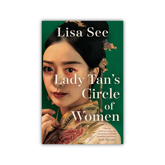 Lady Tan's Circle Of Women by Lisa See