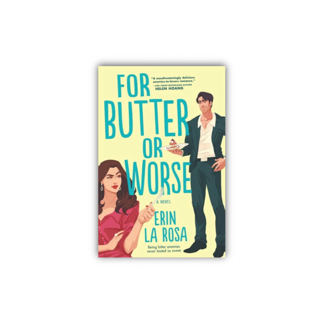 For Butter or Worse by Erin La Rosa