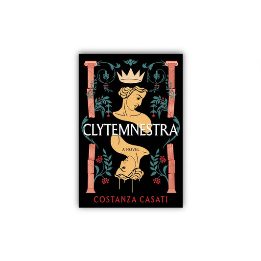 Clytemnestra by Costanza casati (Hardcover)