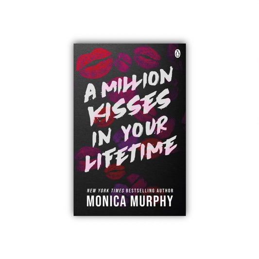 A Million Kisses In Your Lifetime by Monica Murphy (Paperback)
