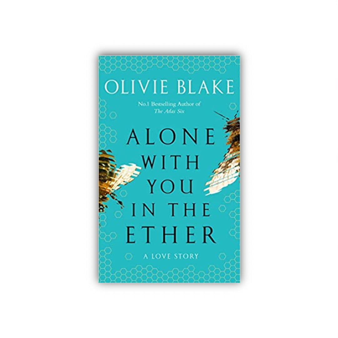 Alone With You in the Ether by Olivia Blake