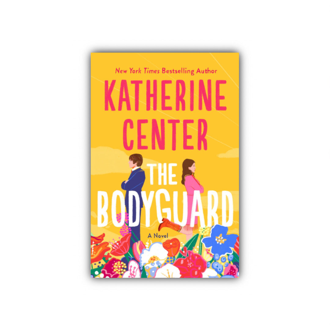 The Bodyguard by Katherine Center