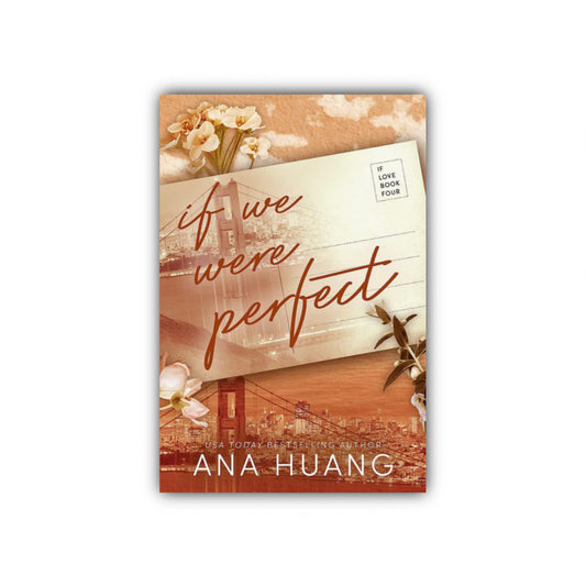 If We Were Perfect (If Love #4) by Ana Huang