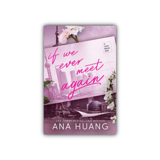 If We Ever Meet Again (If Love #1) by Ana Huang