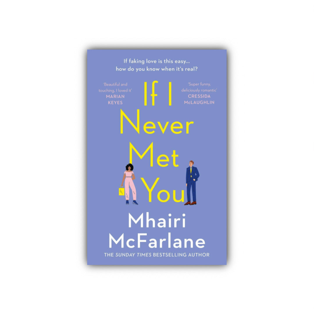 If I Never Met You by Mhairi McFarlane