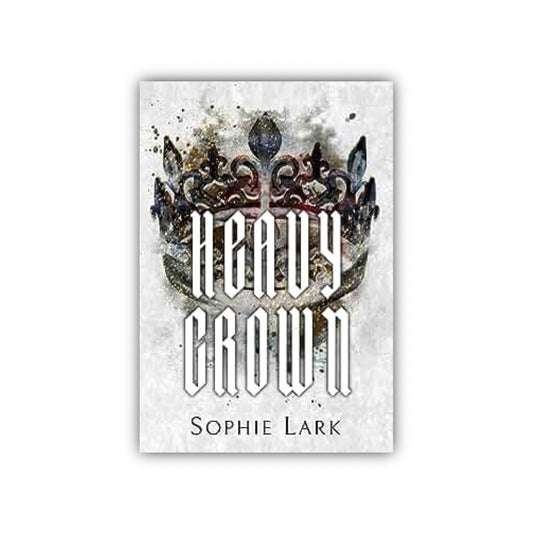 Heavy Crown #6 : Illustrated Edition (Paperback) by Sophie Lark