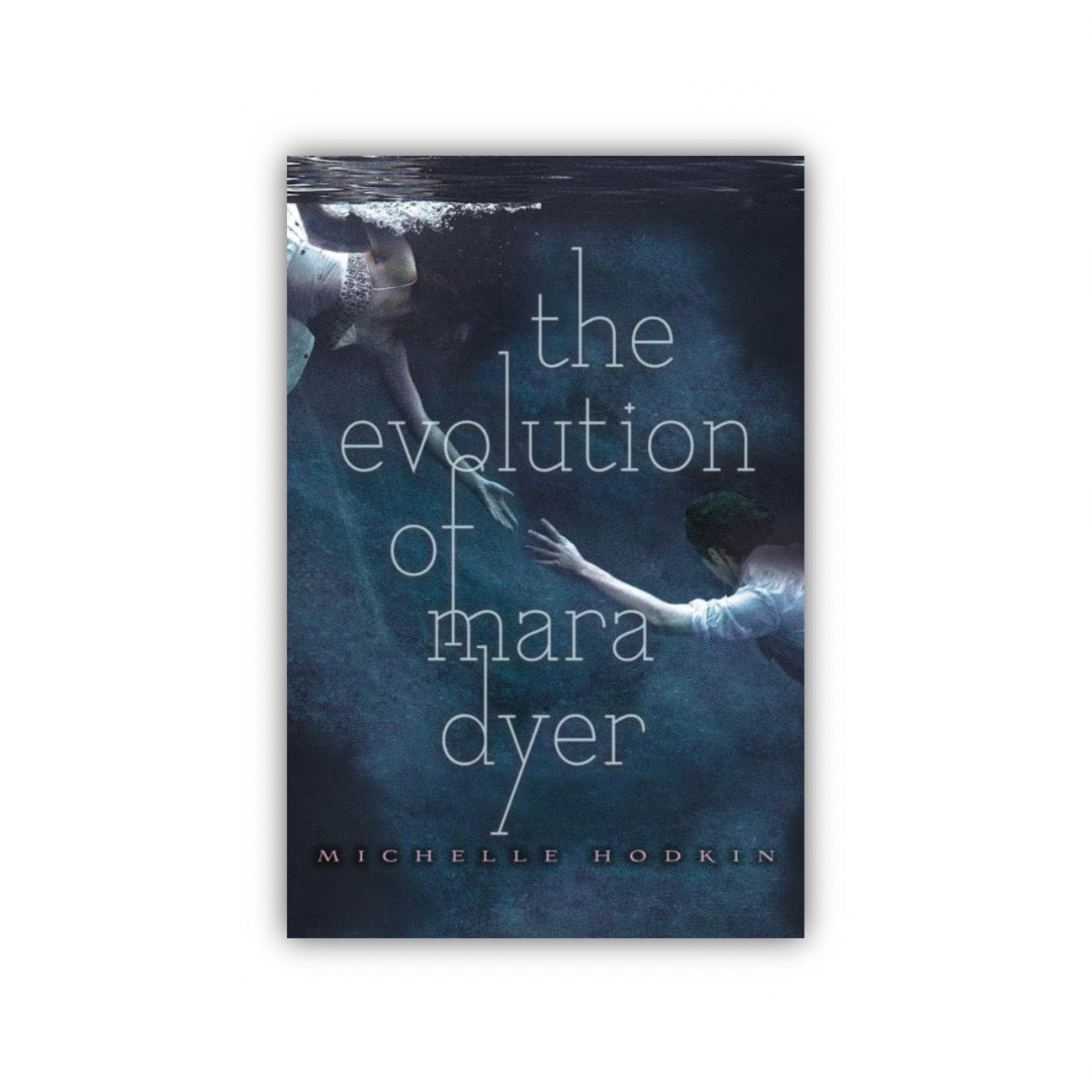 The Evolution of Mara Dyer by Michelle Hodkin