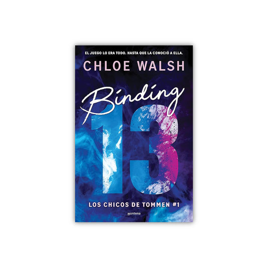 Binding 13 (Boys of Tommen, #1) by Chloe Walsh