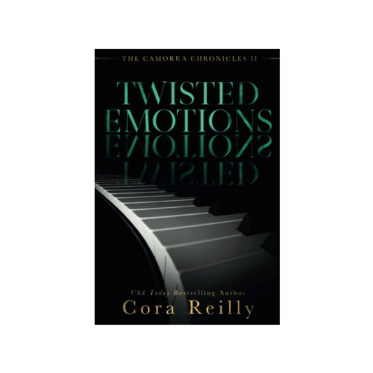 Twisted Emotions by Cora Reilly (Camorra Chronicles #2)