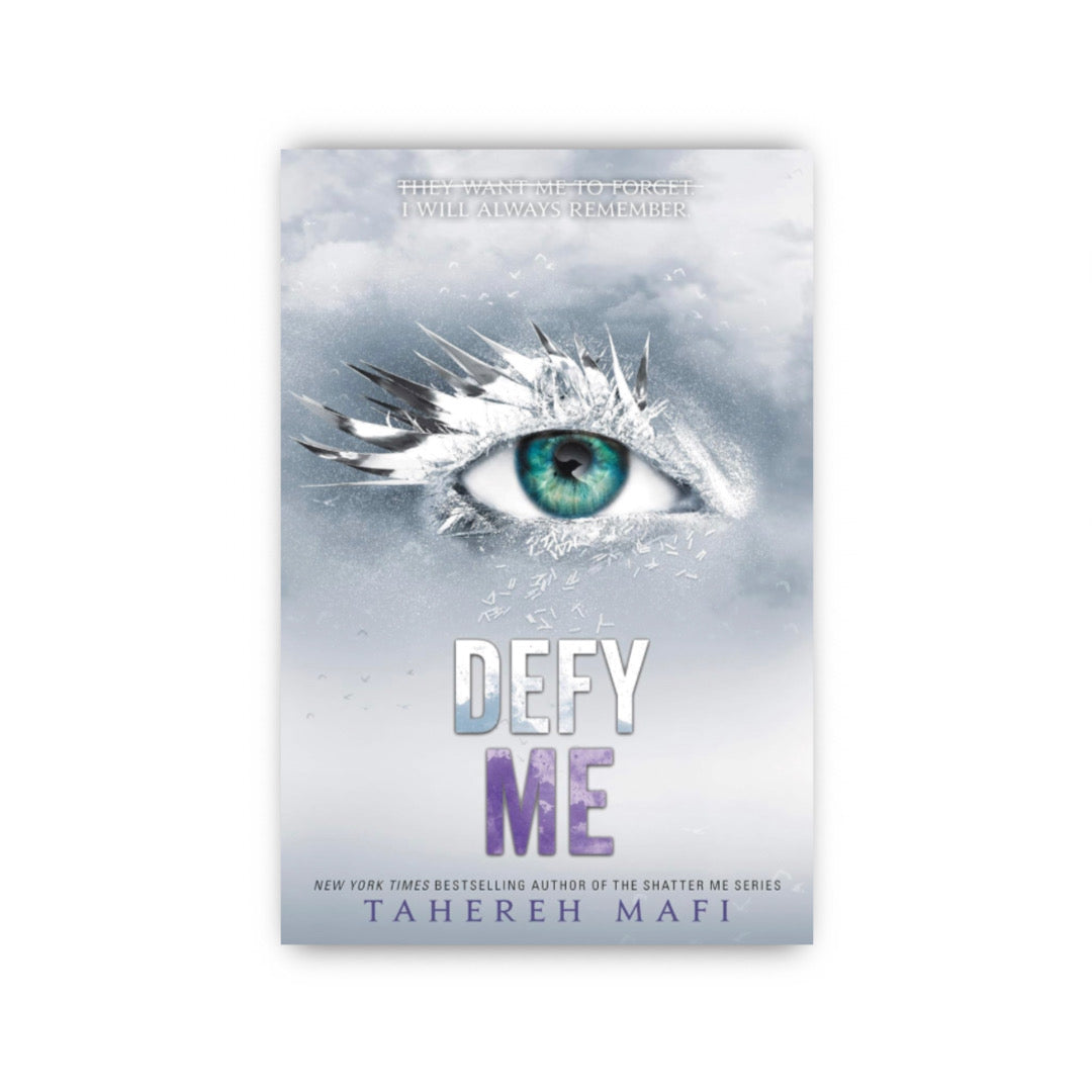 Defy Me (Shatter Me #5) by Tahereh Mafi